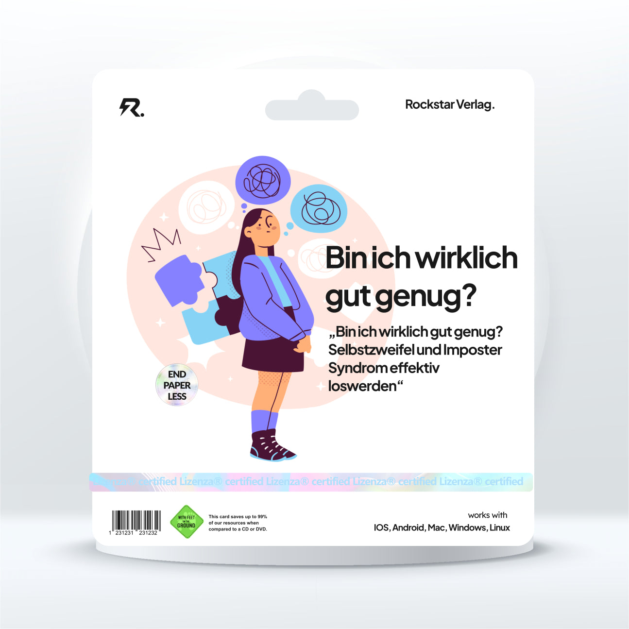 Bin ich wirklich gut genug? Selbstzweifel und Imposter Syndrom effektiv loswerden